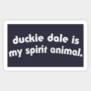 Duckie Dale is My Spirit Animal Sticker